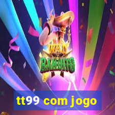 tt99 com jogo